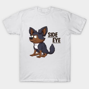 Side Eye Meme - Chihuahua Dog T-Shirt